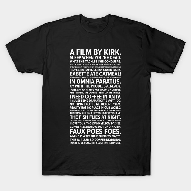 Gilmore Girls quotes T-Shirt by barberdesigniow